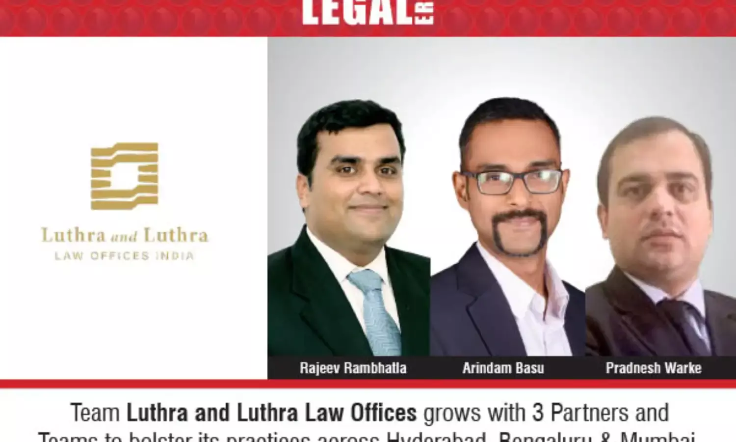 Team Luthra Grows With 3 Partners And Teams To Bolster Its Practices Across Hyderabad, Bengaluru & Mumbai