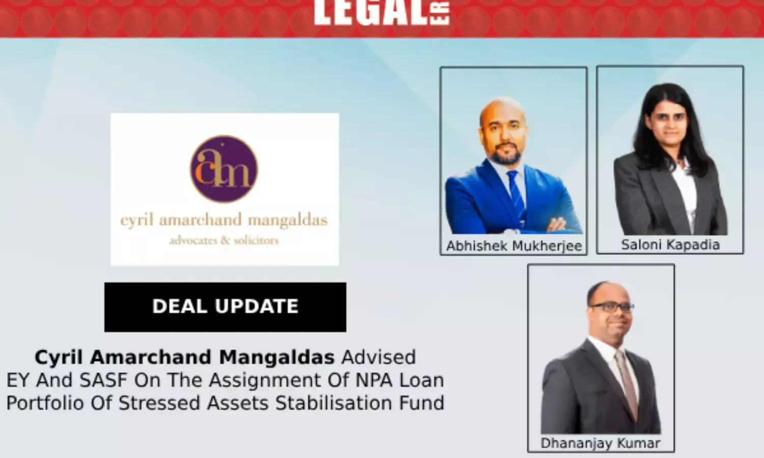 Cyril Amarchand Mangaldas Advised EY And SASF On The Assignment Of NPA Loan Portfolio Of Stressed Assets Stabilisation Fund