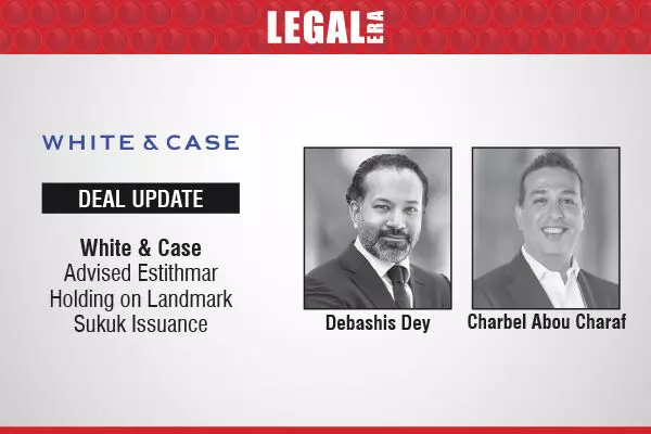 White & Case Advised Estithmar Holding On Landmark Sukuk Issuance