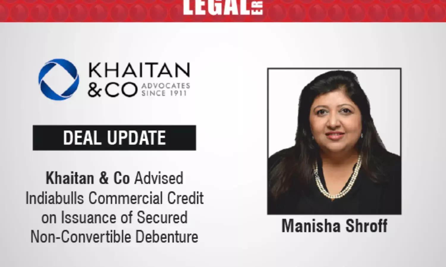 Khaitan & Co Advised Indiabulls Commercial Credit On Issuance Of Secured Non-Convertible Debentures
