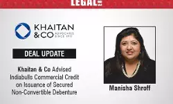 Khaitan & Co Advised Indiabulls Commercial Credit On Issuance Of Secured Non-Convertible Debentures