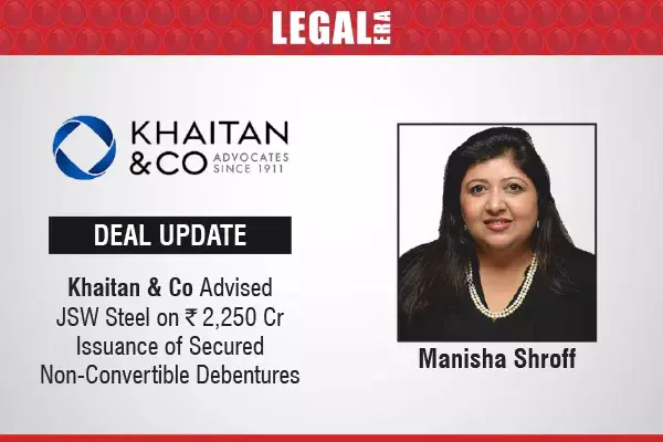 Khaitan & Co Advised JSW Steel On ₹2,250 Cr Issuance Of Secured Non-Convertible Debentures Khaitan & Co Advised JSW Steel On ₹2,250 Cr Issuance Of Secured Non-Convertible Debentures