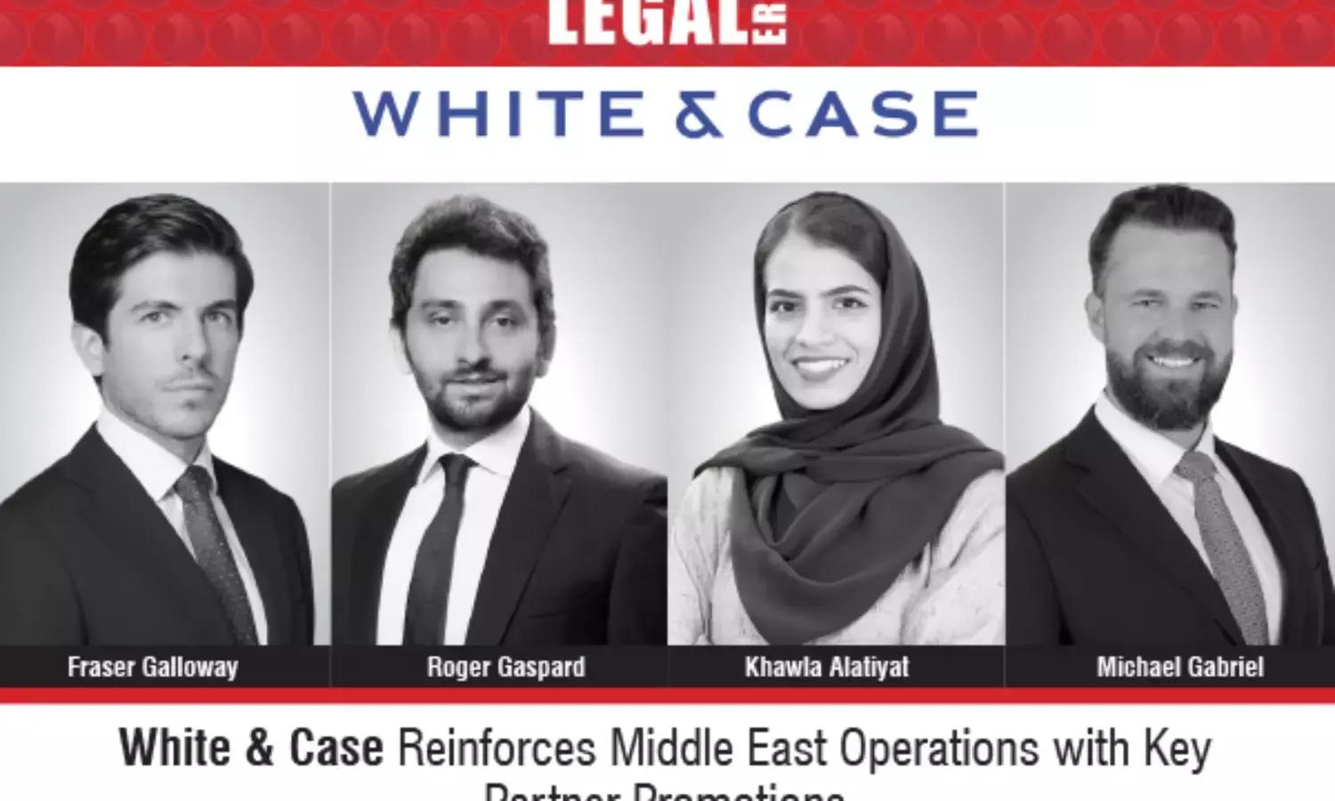 White & Case Reinforces Middle East Operations with Key Partner Promotions