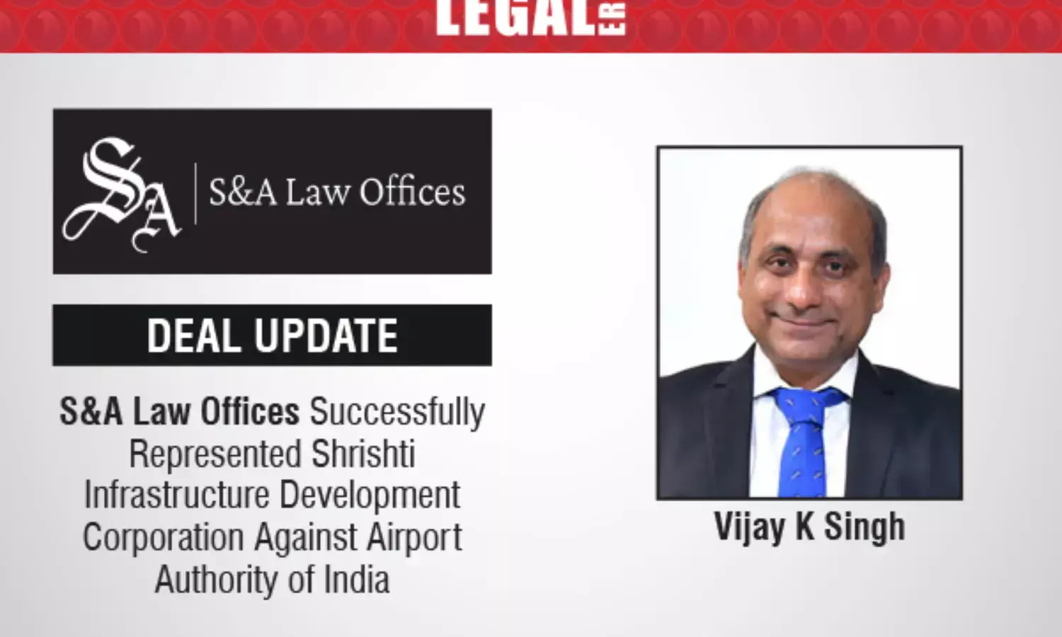 S&A Law Offices Successfully Represented Shrishti Infrastructure Development Corporation Against Airport Authority Of India