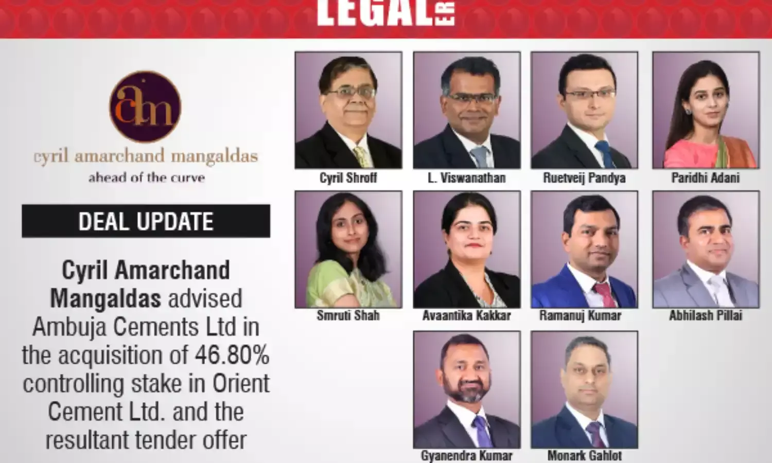 Cyril Amarchand Mangaldas advised Ambuja Cements Ltd in the acquisition of 46.80% controlling stake in Orient Cement Ltd. and the resultant tender offer.