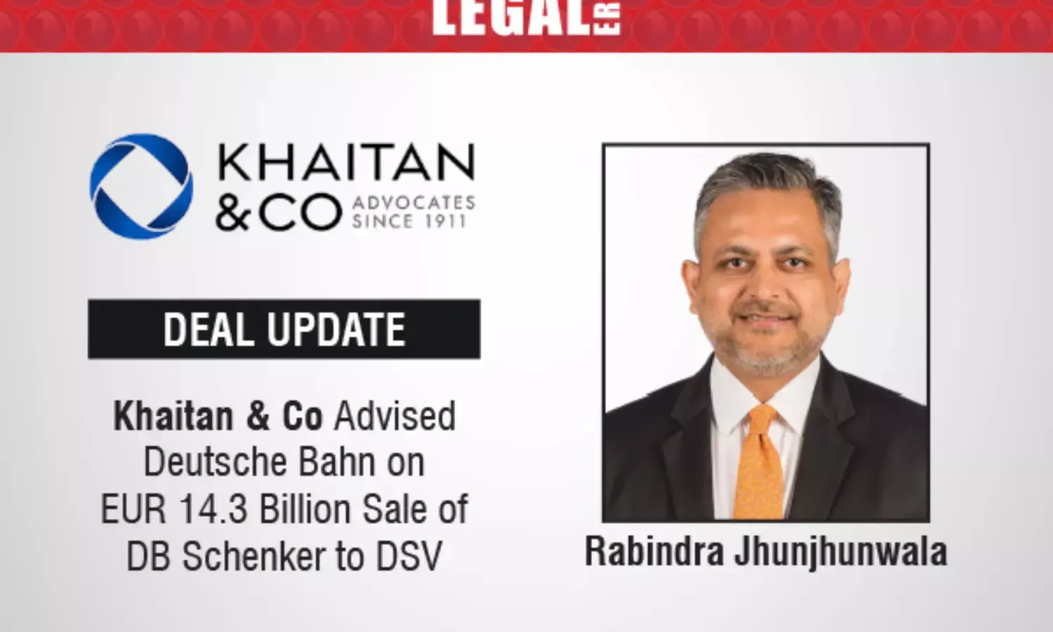 Khaitan & Co Advised Deutsche Bahn on EUR 14.3 Billion Sale of DB Schenker to DSV