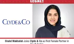 Shahd Makhafah Joins Clyde & Co As First Female Partner In Saudi Arabia