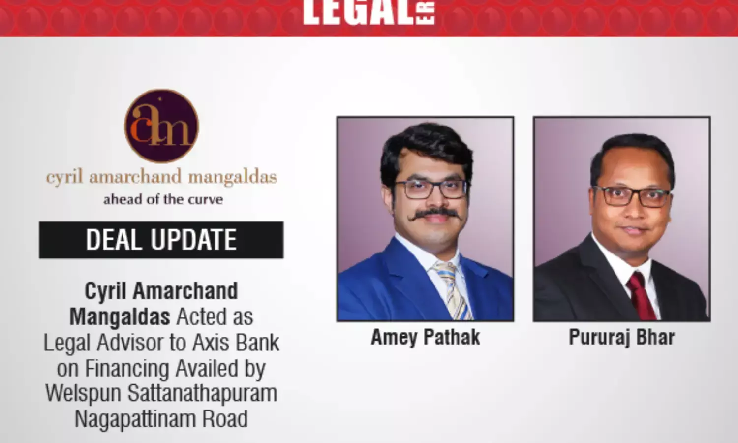 Cyril Amarchand Mangaldas Acted As Legal Advisor To Axis Bank On Financing Availed By Welspun Sattanathapuram Nagapattinam Road