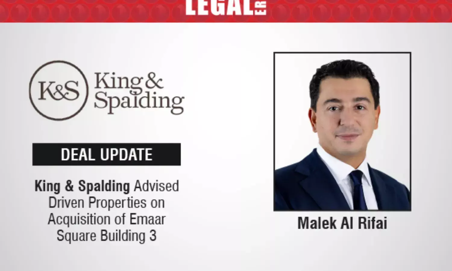 King & Spalding Advised Driven Properties on Acquisition of Emaar Square Building 3