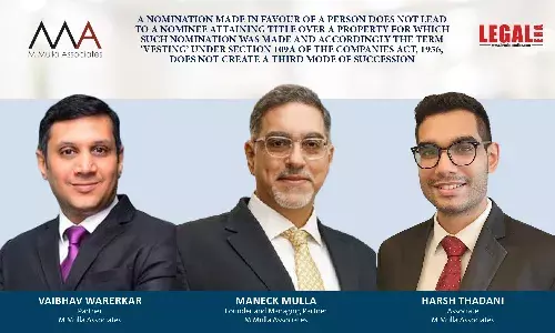 A Nomination Made In Favour Of A Person Does Not Lead To A Nominee Attaining Title Over A Property For Which Such Nomination Was Made And Accordingly The Term ‘Vesting’ Under Section 109a Of The Companies Act, 1956, Does Not Create A Third Mode Of Succession