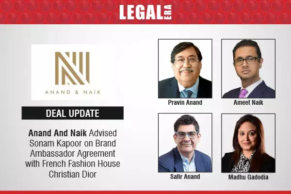 Anand And Naik Advised Sonam Kapoor On Brand Ambassador Agreement With French Fashion House Christian Dior Anand And Naik Advised Sonam Kapoor On Brand Ambassador Agreement With French Fashion House Christian Dior
