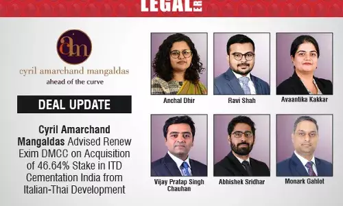 Cyril Amarchand Mangaldas Advised Renew Exim DMCC on Acquisition of 46.64% Stake in ITD Cementation India from Italian-Thai Development