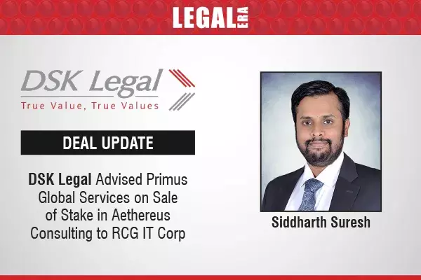 DSK Legal Advised Primus Global Services On Sale Of Stake In Aethereus Consulting To RCG IT Corp