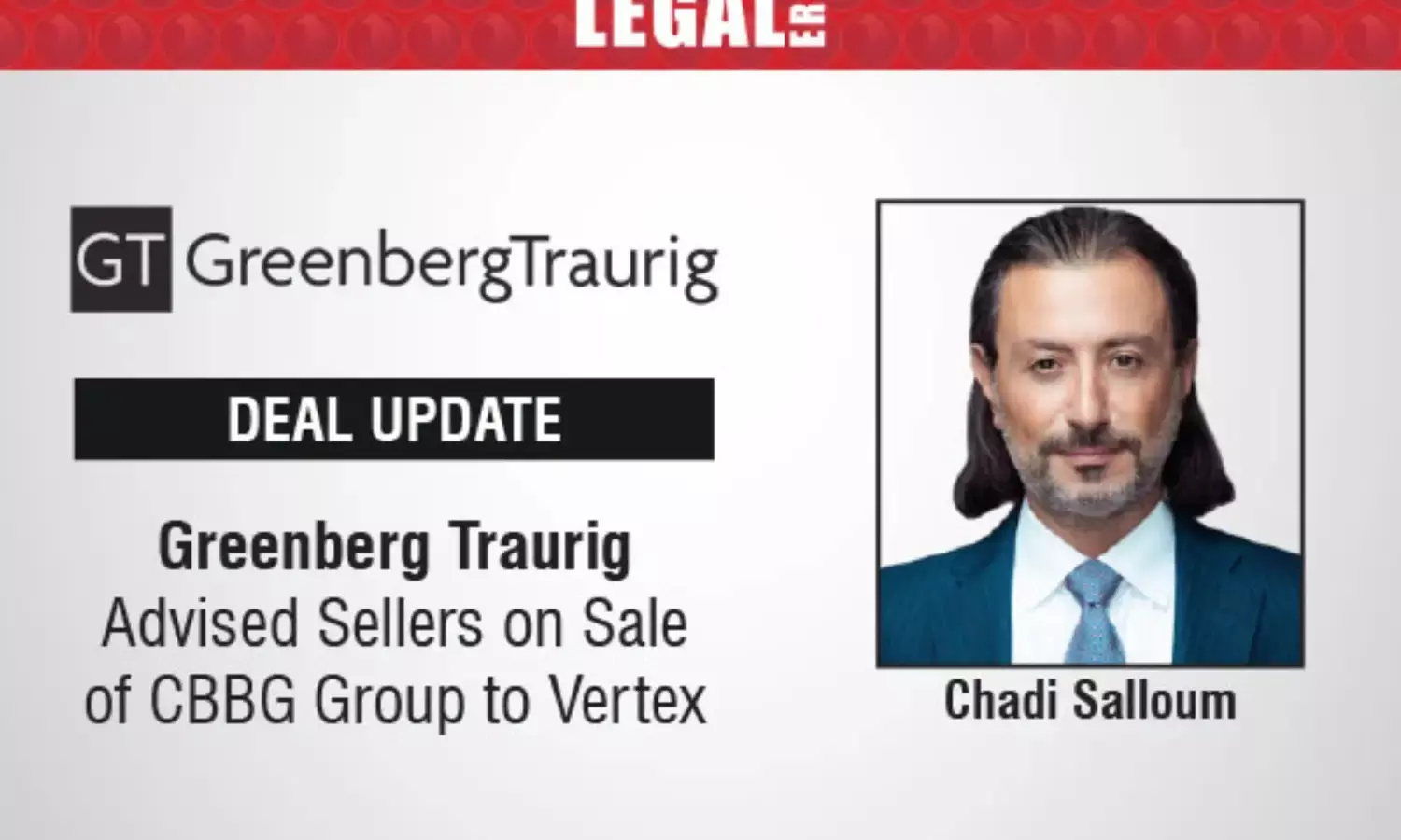 Greenberg Traurig Advised Sellers On Sale Of CBBG Group To Vertex