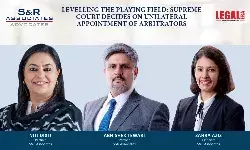 Levelling The Playing Field: Supreme Court Decides On Unilateral Appointment Of Arbitrators