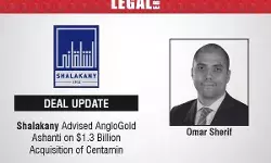 Shalakany Advised AngloGold Ashanti On $1.3 Billion Acquisition Of Centamin