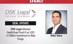 DSK Legal Advised HealthQuad Fund-II on USD 13 Million Investment in Beta Drugs DSK Legal Advised HealthQuad Fund-II on USD 13 Million Investment in Beta Drugs