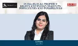Intellectual Property Rights And Indian Startups: Difficulties And Possibilities