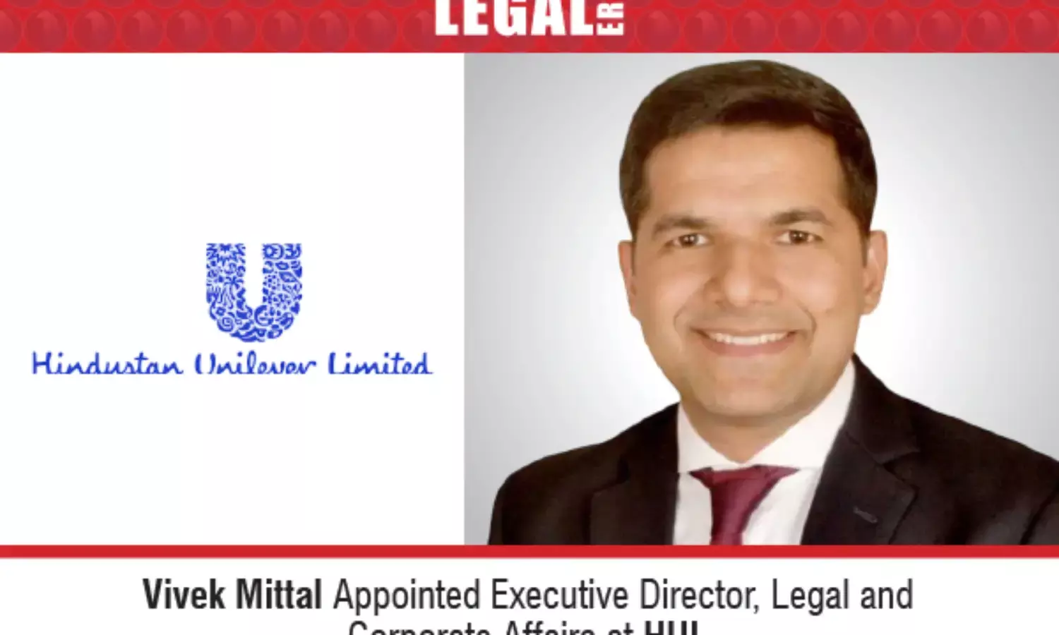 Vivek Mittal Appointed Executive Director, Legal And Corporate Affairs At HUL