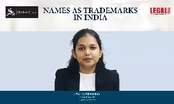 Names As Trademarks In India
