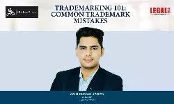 Trademarking 101: Common Trademark Mistakes Trademarking 101: Common Trademark Mistakes