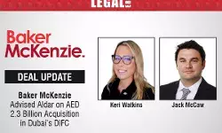 Baker McKenzie Advised Aldar On AED 2.3 Billion Acquisition In Dubai’s DIFC