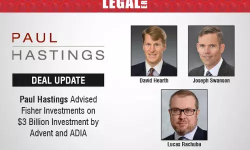 Paul Hastings Advised Fisher Investments On $3 Billion Investment By Advent And ADIA