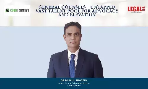 General Counsels – Untapped Vast Talent Pool For Advocacy And Elevation