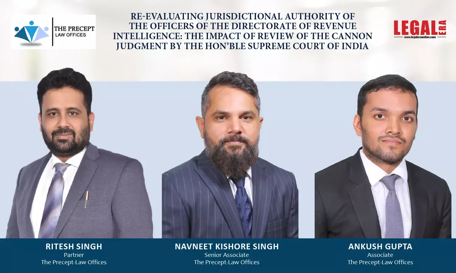 Re-Evaluating Jurisdictional Authority Of The Officers Of The Directorate Of Revenue Intelligence: The Impact Of Review Of The Cannon Judgment By The Hon’ble Supreme Court Of India