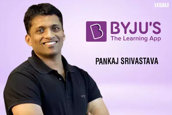 NCLT Orders IBBI To Initiate Disciplinary Action Against Byjus RP Pankaj Srivastava NCLT Orders IBBI To Initiate Disciplinary Action Against Byjus RP Pankaj Srivastava