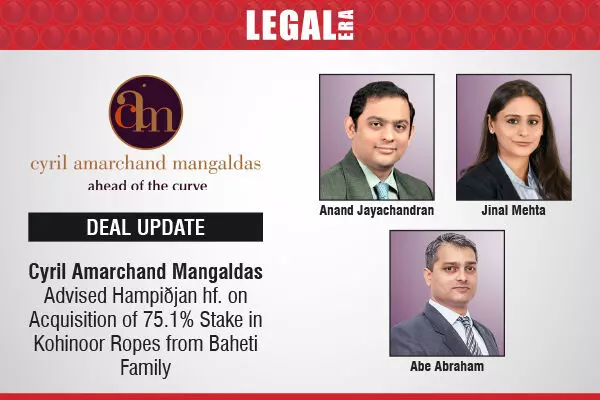 Cyril Amarchand Mangaldas Advised Hampiðjan hf. On Acquisition Of 75.1% Stake In Kohinoor Ropes From Baheti Family