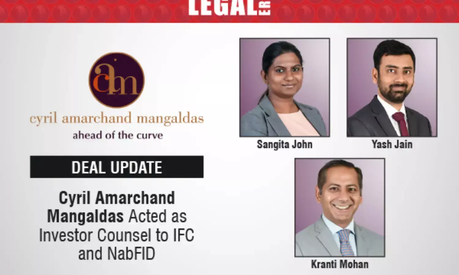 Cyril Amarchand Mangaldas Acted As Investor Counsel To IFC And NabFID