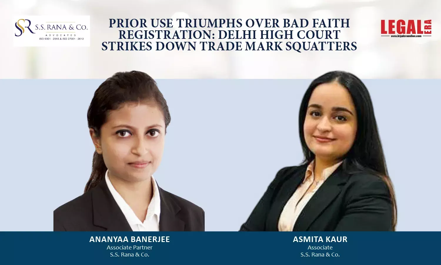Prior Use Triumphs Over Bad Faith Registration: Delhi High Court Strikes Down Trade Mark Squatters