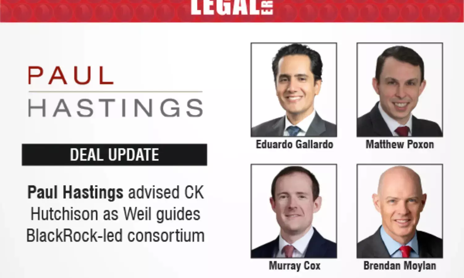 Paul Hastings Advises CK Hutchison As Weil Guides BlackRock-Led Consortium