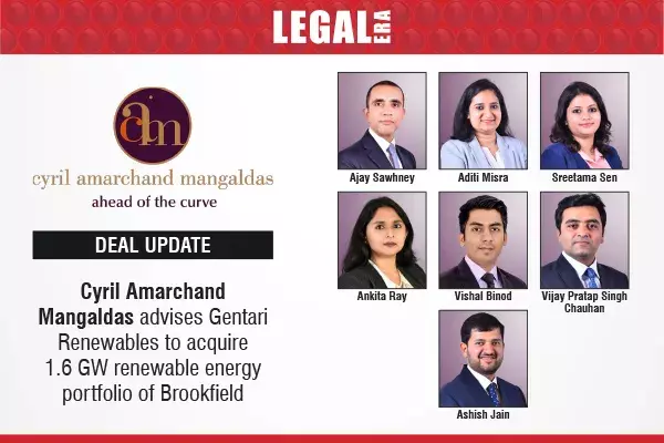 Cyril Amarchand Mangaldas Advises Gentari Renewables To Acquire 1.6 GW Renewable Energy Portfolio Of Brookfield