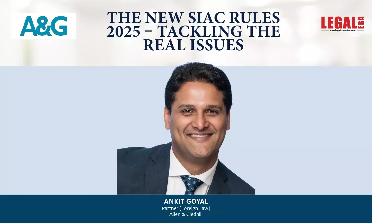 The New SIAC Rules 2025 – Tackling The Real Issues