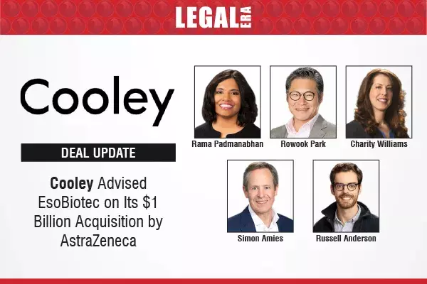 Cooley Advised EsoBiotec On Its $1 Billion Acquisition By AstraZeneca