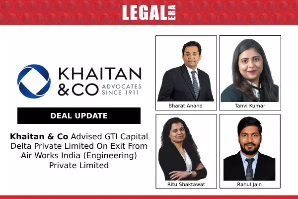 Khaitan & Co Advised GTI Capital Delta Private Limited On Exit From Air Works India (Engineering) Private Limited