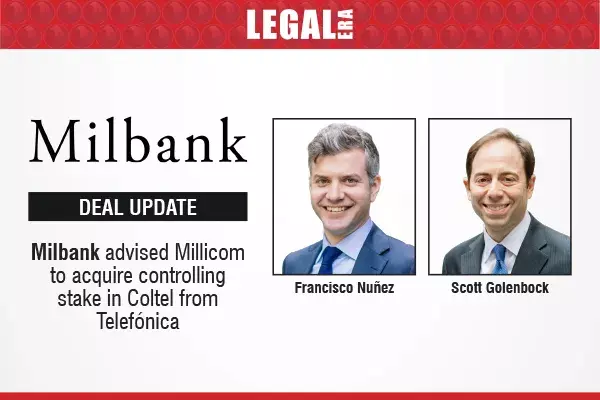 Milbank Advised Millicom To Acquire Controlling Stake In Coltel From Telefónica