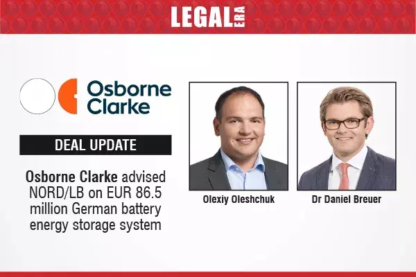 Osborne Clarke Advised NORD/LB On EUR 86.5 Million German Battery Energy Storage System Osborne Clarke Advised NORD/LB On EUR 86.5 Million German Battery Energy Storage System