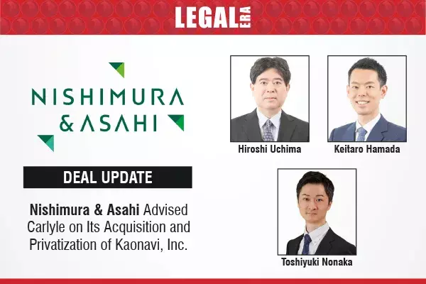 Nishimura & Asahi Advised Carlyle On Its Acquisition And Privatization Of Kaonavi, Inc.
