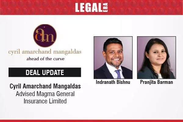 Cyril Amarchand Mangaldas Advised Magma General Insurance Limited