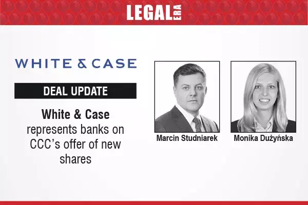 White & Case Represents Banks On CCC’s Offer Of New Shares