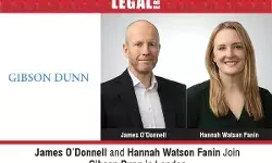 James O’Donnell And Hannah Watson Fanin Join Gibson Dunn In London
