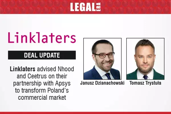 Linklaters Advised Nhood And Ceetrus On Their Partnership With Apsys To Transform Poland’s Commercial Market
