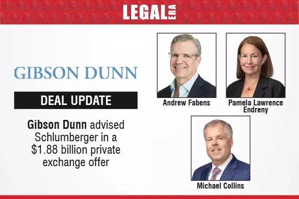 Gibson Dunn Advised Schlumberger In A $1.88 Billion Private Exchange Offer Gibson Dunn Advised Schlumberger In A $1.88 Billion Private Exchange Offer