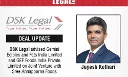 DSK Legal Advised Gemini Edibles And Fats India Limited And GEF Foods India Private Limited On Joint Venture With Sree Annapoorna Foods