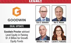 Goodwin Procter Advised Level Equity In Raising $1.4 Billion For Growth Equity Funds