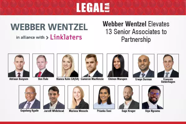 Webber Wentzel Elevates 13 Senior Associates To Partnership