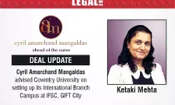 Cyril Amarchand Mangaldas Advised Coventry University On Setting Up Its International Branch Campus At IFSC, GIFT City